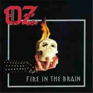 Oz  - Fire In The Brain