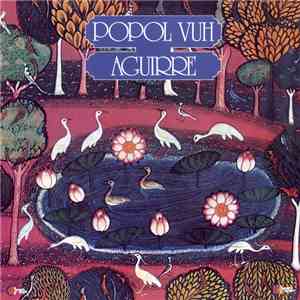 Popol Vuh - Aguirre