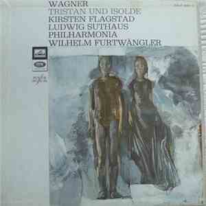 Richard Wagner, Wilhelm Furtwängler, Ludwig Suthaus, Kirsten Flagstad, Blan ...