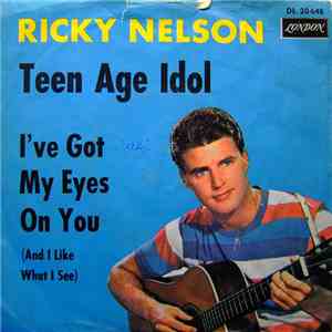 Ricky Nelson  - Teen Age Idol