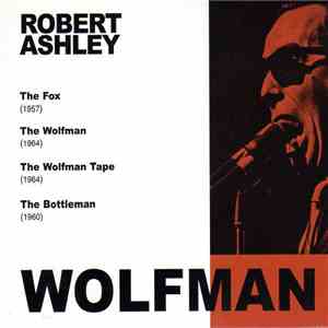 Robert Ashley - Wolfman