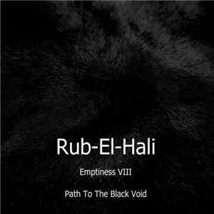 Rub-El-Hali - Emptiness VIII: Path To The Black Void
