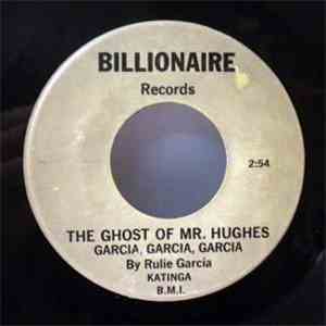 Rulie Garcia - The Ghost Of Mr. Hughes / Cholo