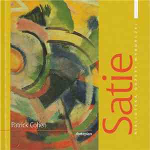 Satie - fortepian Patrick Cohen - Utwory Na Fortepian
