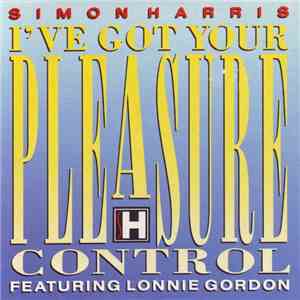 Simon Harris Featuring Lonnie Gordon - I've Got Your Pleasure Control