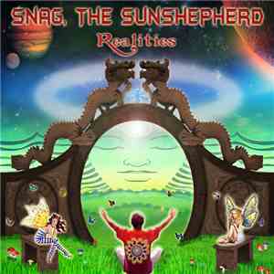 Snag, The Sunshepherd - Realities