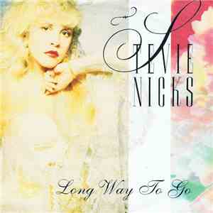 Stevie Nicks - Long Way To Go