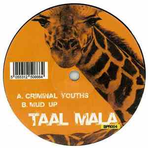 Taal Mala - Criminal Youths