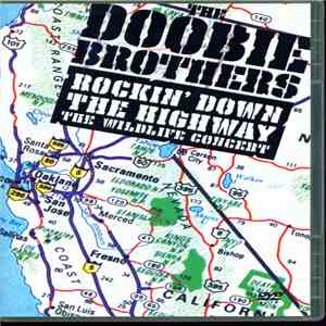 The Doobie Brothers - Rockin' Down The Highway: The Wildlife Concert