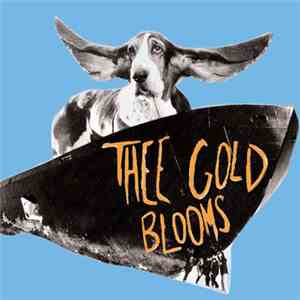 Thee Gold Blooms - Thee Gold Blooms