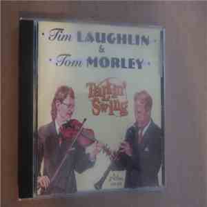 Tim Laughlin & Tom Morley - Talkin' Swing