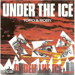 Topo & Roby - Under The Ice