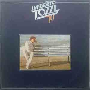 Umberto Tozzi - Tu
