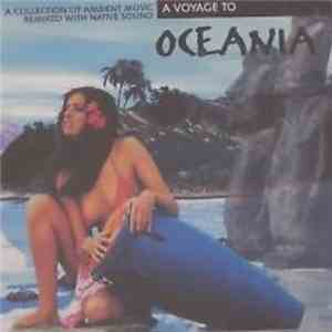 Various - A Voyage To Oceania - Pacific Ocean Flows & Caress Like Velvet A Soulbreeze For Life