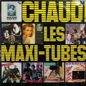 Various - Chaud! Les Maxi-Tubes