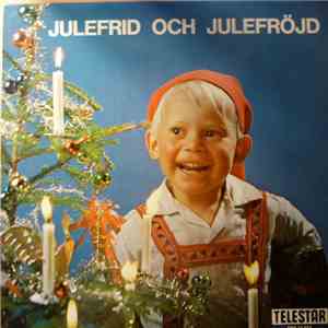 Various - Julefrid Och Julefröjd