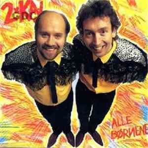 2 X Kaj - Alle børnene