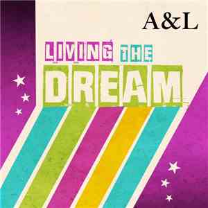 A&L, Anthony J. Casuccio - Living The Dream