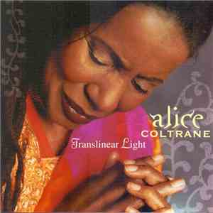 Alice Coltrane - Translinear Light
