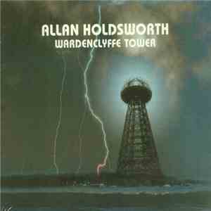 Allan Holdsworth - Wardenclyffe Tower