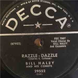 Bill Haley And His Comets - Razzle-Dazzle / Two Hound Dogs