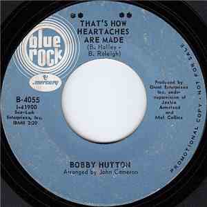 Bobby Hutton - That's How Heartaches Are Made / Ooo Baby