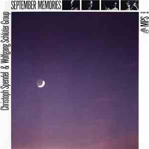 Christoph Spendel & Wolfgang Schlüter Group - September Memories