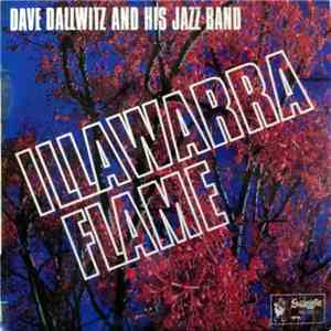 Dave Dallwitz And His Jazz Band - Illawarra Flame