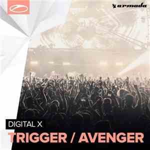 Digital X  - Trigger / Avenger