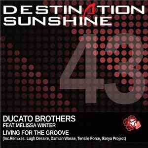 Ducato Brothers Feat Melissa Winter - Living For The Groove