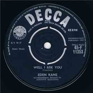 Eden Kane - Well I Ask You / Before I Lose My Mind