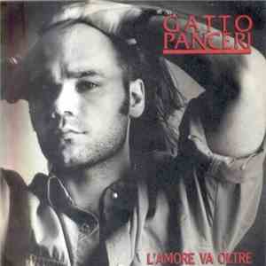 Gatto Panceri - L'amore Va Oltre