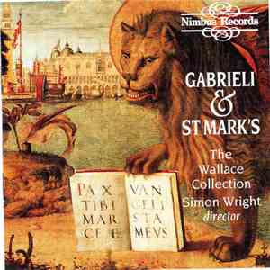 Giovanni Gabrieli, The Wallace Collection, Simon Wright , John Wallace  - G ...