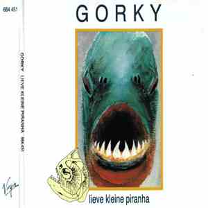 Gorky - Lieve Kleine Piranha