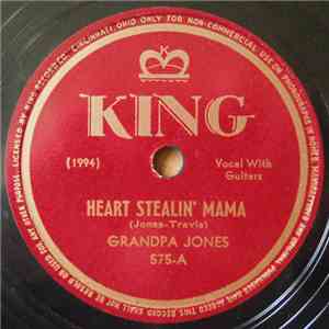 Grandpa Jones - Heart Stealin' Mama / Darling Won't You Love Me Now