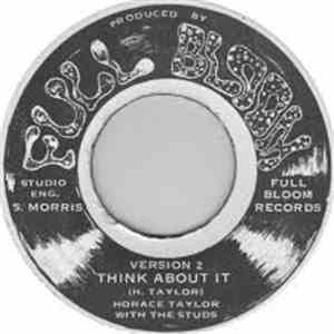 Horace Taylor - Think About It