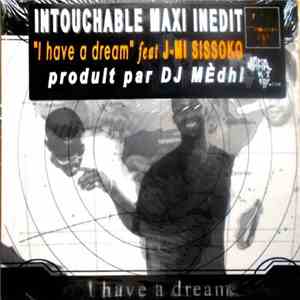 Intouchable - I Have A Dream