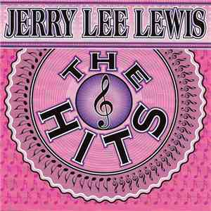 Jerry Lee Lewis - The Hits