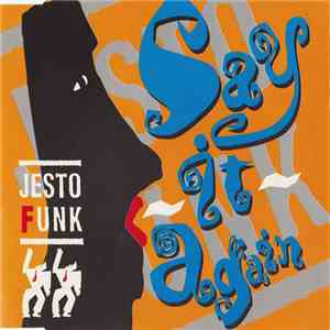 Jestofunk - Say It Again