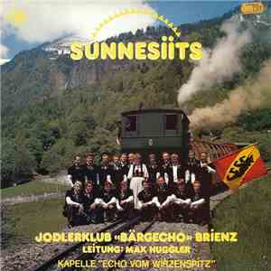 Jodlerklub «Bärgecho» Brienz - Sunnesiits