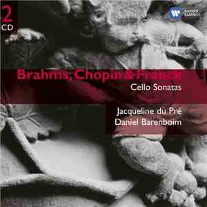 Johannes Brahms, Frédéric Chopin, César Franck, Jacqueline Du Pré, Daniel B ...