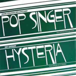 John Cougar Mellencamp / Def Leppard - Pop Singer / Hysteria
