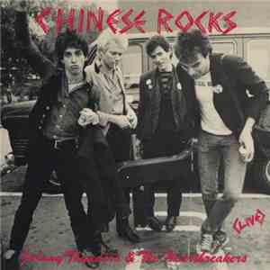 Johnny Thunders & The Heartbreakers - Chinese Rocks (Live)