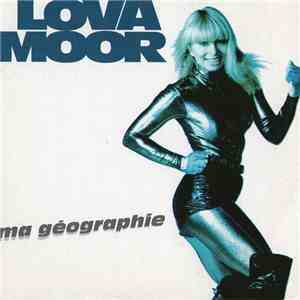 Lova Moor - Ma Géographie