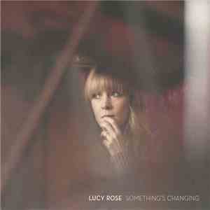 Lucy Rose - Something's Changing