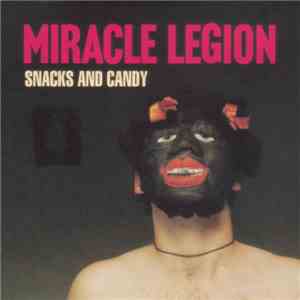 Miracle Legion - Snacks And Candy