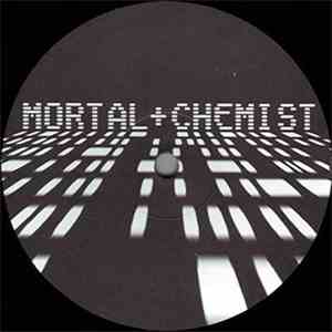 Mortal + Chemist - Mortal + Chemist