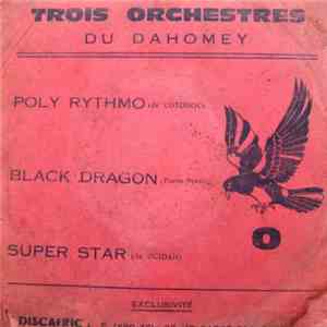 Poly Rythmo De Cotonou, Black Dragon De Porto-Novo, Super Star De Ouidah -  ...