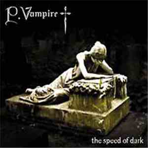 P.Vampire - The Speed Of Dark