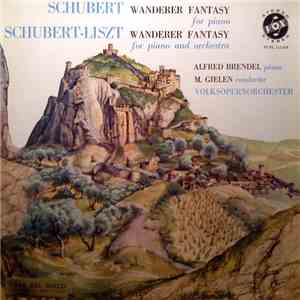 Schubert / Liszt - Alfred Brendel, M. Gielen, Volksopernorchester - Wanderer-Fantasy, For Piano / Wanderer-Fantasy, For Piano And Orchestra